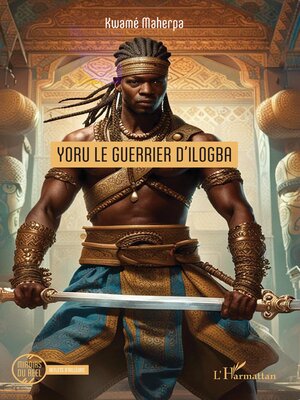 cover image of Yoru le guerrier d'Ilogba